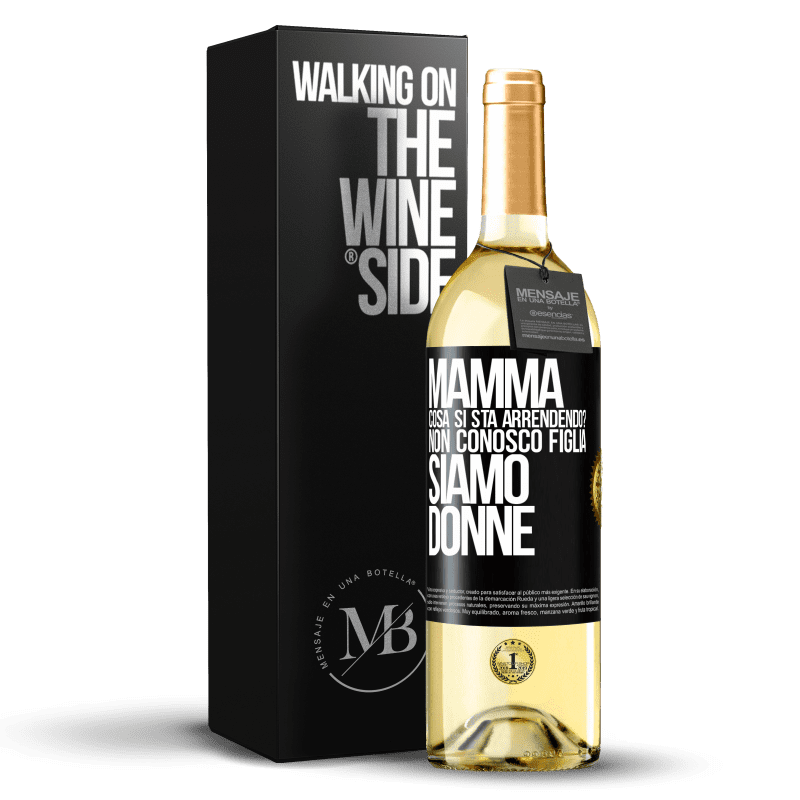 29,95 € Spedizione Gratuita | Vino bianco Edizione WHITE Mamma, cosa si sta arrendendo? Non conosco figlia, siamo donne Etichetta Nera. Etichetta personalizzabile Vino giovane Raccogliere 2024 Verdejo