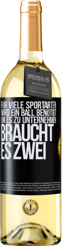 29,95 € | Weißwein WHITE Ausgabe Für viele Sportarten wird ein Ball benötigt. Um es zu unternehmen, braucht es zwei Schwarzes Etikett. Anpassbares Etikett Junger Wein Ernte 2023 Verdejo