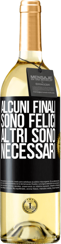 «Alcuni finali sono felici. Altri sono necessari» Edizione WHITE