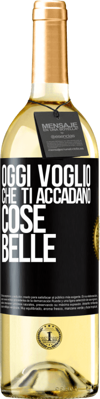 Spedizione Gratuita | Vino bianco Edizione WHITE Oggi voglio che ti accadano cose belle Etichetta Nera. Etichetta personalizzabile Vino giovane Raccogliere 2023 Verdejo