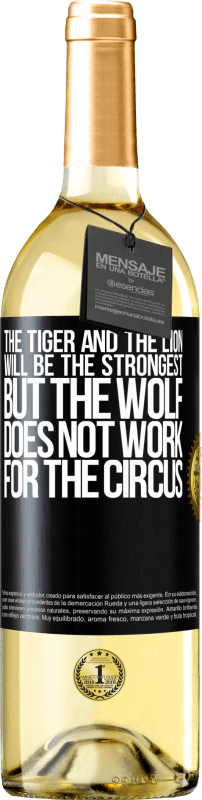 «Тигр и лев будут сильнейшими, но волк не работает на цирк» Издание WHITE
