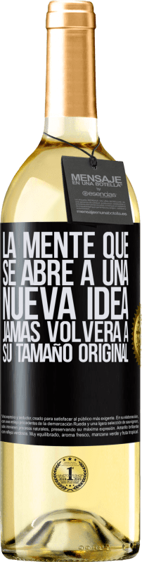 29,95 € | Vino Blanco Edición WHITE La mente que se abre a una nueva idea jamás volverá a su tamaño original Etiqueta Negra. Etiqueta personalizable Vino joven Cosecha 2025 Verdejo