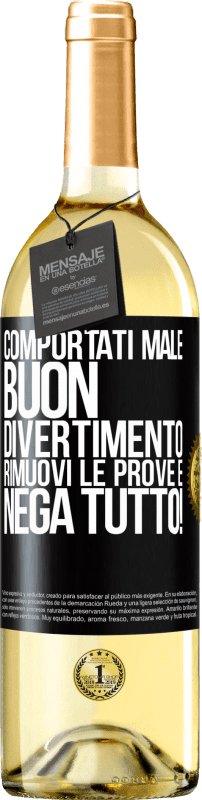 29,95 € Spedizione Gratuita | Vino bianco Edizione WHITE Comportati male. Buon divertimento Rimuovi le prove e ... Nega tutto! Etichetta Nera. Etichetta personalizzabile Vino giovane Raccogliere 2025 Verdejo