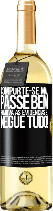 29,95 € | Vinho branco Edição WHITE Comporte-se mal. Passe bem. Remova as evidências e ... Negue tudo! Etiqueta Preta. Etiqueta personalizável Vinho jovem Colheita 2024 Verdejo