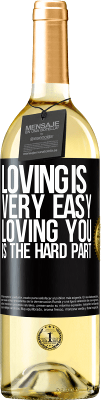 29,95 € | White Wine WHITE Edition Loving is very easy, loving you is the hard part Black Label. Customizable label Young wine Harvest 2023 Verdejo