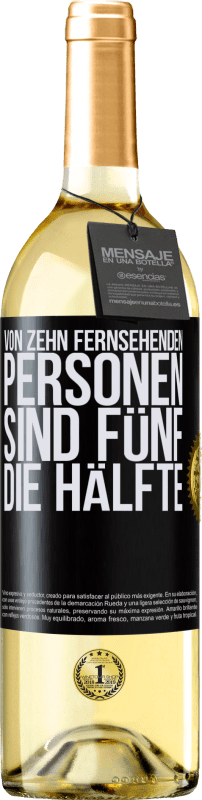 29,95 € | Weißwein WHITE Ausgabe Von zehn fernsehenden Personen sind fünf die Hälfte Schwarzes Etikett. Anpassbares Etikett Junger Wein Ernte 2024 Verdejo