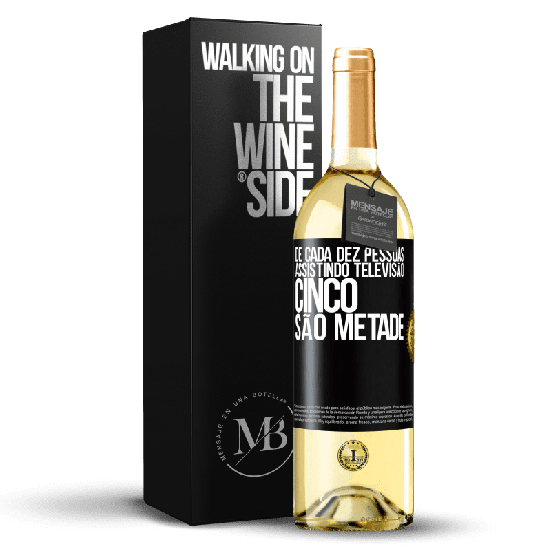 29,95 € Envio grátis | Vinho branco Edição WHITE De cada dez pessoas assistindo televisão, cinco são metade Etiqueta Preta. Etiqueta personalizável Vinho jovem Colheita 2025 Verdejo