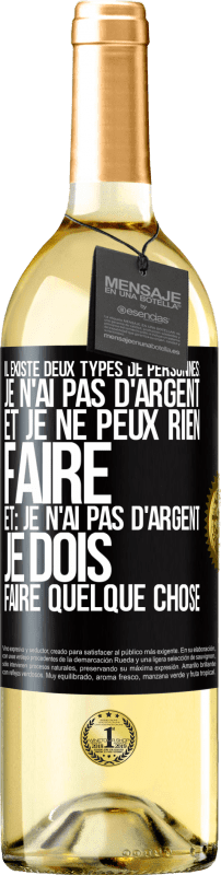 29,95 € | Vin blanc Édition WHITE Il existe deux types de personnes: Je n'ai pas d'argent et je ne peux rien faire; et: Je n'ai pas d'argent, je dois faire quelqu Étiquette Noire. Étiquette personnalisable Vin jeune Récolte 2024 Verdejo