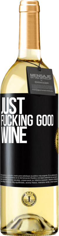 «Just fucking good wine» Издание WHITE