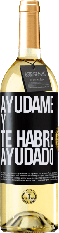 29,95 € Envío gratis | Vino Blanco Edición WHITE Ayúdame y te habré ayudado Etiqueta Negra. Etiqueta personalizable Vino joven Cosecha 2023 Verdejo