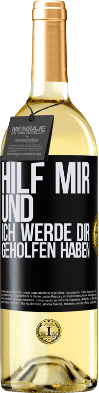 29,95 € Kostenloser Versand | Weißwein WHITE Ausgabe Hilf mir und ich werde dir geholfen haben Schwarzes Etikett. Anpassbares Etikett Junger Wein Ernte 2025 Verdejo