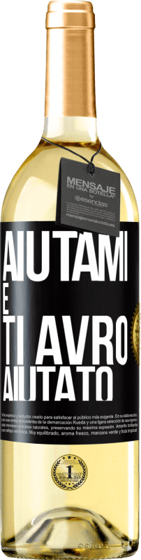 29,95 € | Vino bianco Edizione WHITE Aiutami e ti avrò aiutato Etichetta Nera. Etichetta personalizzabile Vino giovane Raccogliere 2023 Verdejo