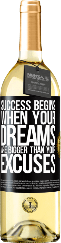 29,95 € | White Wine WHITE Edition Success begins when your dreams are bigger than your excuses Black Label. Customizable label Young wine Harvest 2024 Verdejo