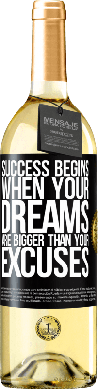 29,95 € Free Shipping | White Wine WHITE Edition Success begins when your dreams are bigger than your excuses Black Label. Customizable label Young wine Harvest 2025 Verdejo