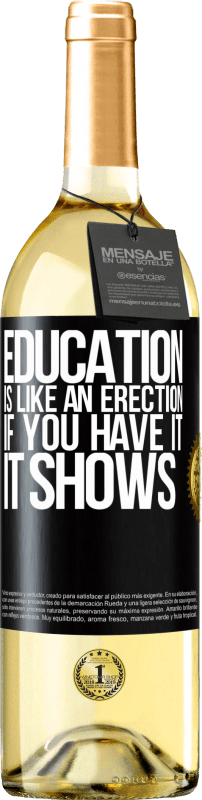 29,95 € | Белое вино Издание WHITE Образование похоже на эрекцию. Если у вас есть, это показывает Черная метка. Настраиваемая этикетка Молодое вино Урожай 2023 Verdejo