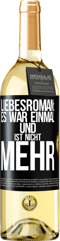 29,95 € | Weißwein WHITE Ausgabe Liebesroman: Es war einmal und ist nicht mehr Schwarzes Etikett. Anpassbares Etikett Junger Wein Ernte 2024 Verdejo