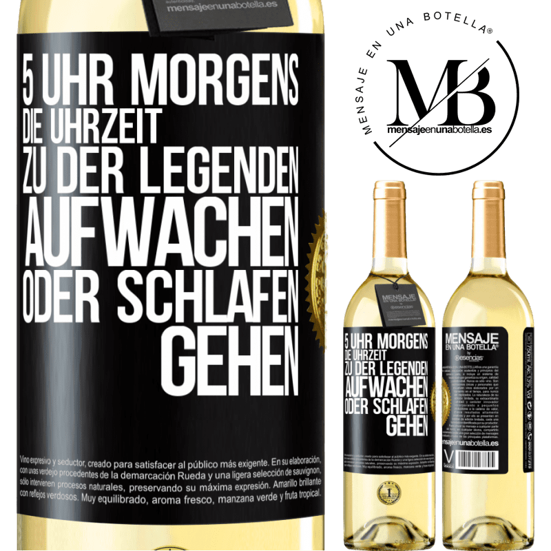 29,95 € Kostenloser Versand | Weißwein WHITE Ausgabe 5 Uhr morgens. Die Uhrzeit, zu der Legenden aufwachen oder schlafen gehen Schwarzes Etikett. Anpassbares Etikett Junger Wein Ernte 2024 Verdejo