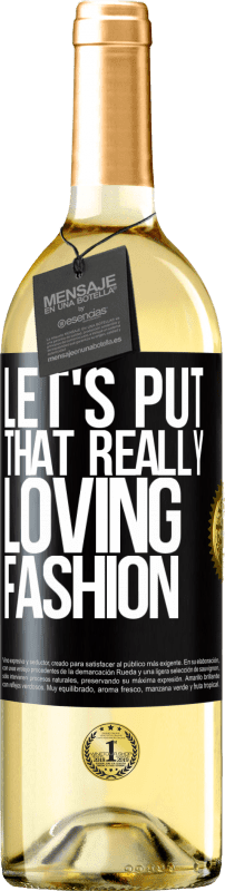 29,95 € Free Shipping | White Wine WHITE Edition Let's put that really loving fashion Black Label. Customizable label Young wine Harvest 2025 Verdejo