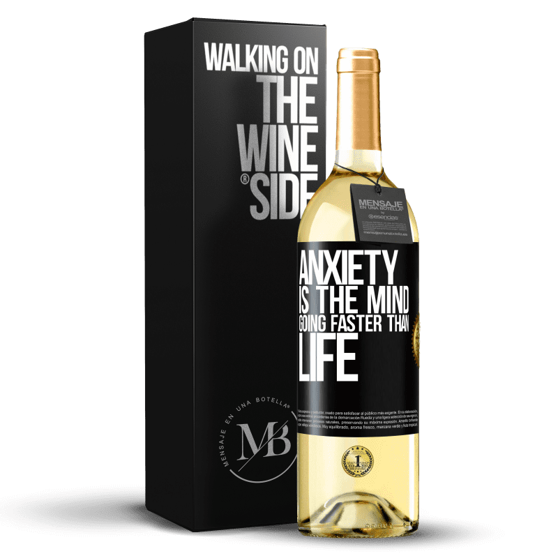 29,95 € Free Shipping | White Wine WHITE Edition Anxiety is the mind going faster than life Black Label. Customizable label Young wine Harvest 2024 Verdejo