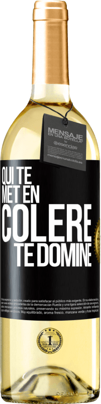 29,95 € | Vin blanc Édition WHITE Qui te met en colère te domine Étiquette Noire. Étiquette personnalisable Vin jeune Récolte 2025 Verdejo