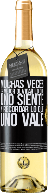 29,95 € | Vino Blanco Edición WHITE Muchas veces es mejor olvidar lo que uno siente y recordar lo que uno vale Etiqueta Negra. Etiqueta personalizable Vino joven Cosecha 2025 Verdejo