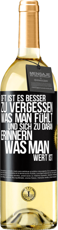 29,95 € | Weißwein WHITE Ausgabe Oft ist es besser zu vergessen, was man fühlt und sich zu daran erinnern, was man wert ist Schwarzes Etikett. Anpassbares Etikett Junger Wein Ernte 2025 Verdejo