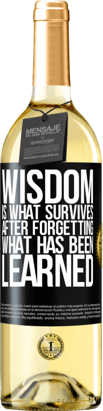 29,95 € | Белое вино Издание WHITE Мудрость - это то, что выживает после того, как вы забыли то, чему научились Черная метка. Настраиваемая этикетка Молодое вино Урожай 2023 Verdejo