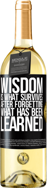 29,95 € | White Wine WHITE Edition Wisdom is what survives after forgetting what has been learned Black Label. Customizable label Young wine Harvest 2024 Verdejo