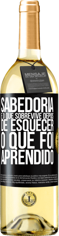 29,95 € | Vinho branco Edição WHITE Sabedoria é o que sobrevive depois de esquecer o que foi aprendido Etiqueta Preta. Etiqueta personalizável Vinho jovem Colheita 2024 Verdejo