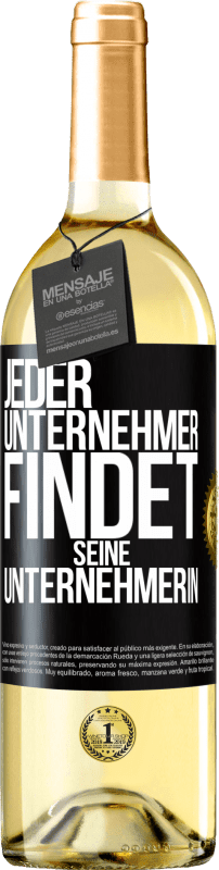 29,95 € | Weißwein WHITE Ausgabe Jeder Unternehmer findet seine Unternehmerin Schwarzes Etikett. Anpassbares Etikett Junger Wein Ernte 2024 Verdejo