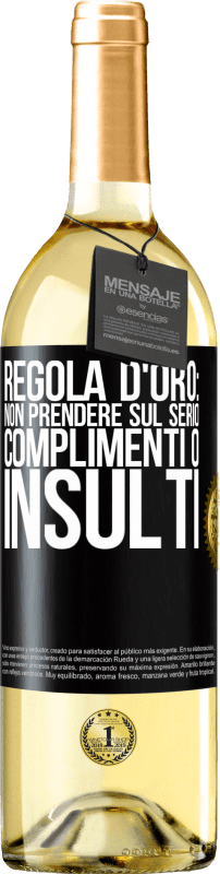 29,95 € | Vino bianco Edizione WHITE Regola d'oro: non prendere sul serio complimenti o insulti Etichetta Nera. Etichetta personalizzabile Vino giovane Raccogliere 2025 Verdejo