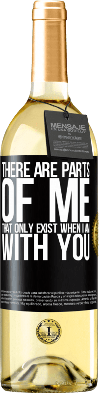 29,95 € | White Wine WHITE Edition There are parts of me that only exist when I am with you Black Label. Customizable label Young wine Harvest 2024 Verdejo