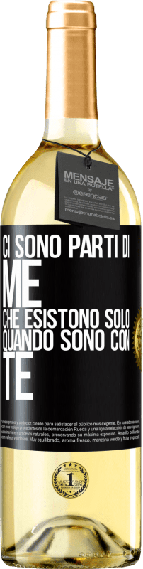 29,95 € | Vino bianco Edizione WHITE Ci sono parti di me che esistono solo quando sono con te Etichetta Nera. Etichetta personalizzabile Vino giovane Raccogliere 2024 Verdejo