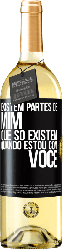 29,95 € | Vinho branco Edição WHITE Existem partes de mim que só existem quando estou com você Etiqueta Preta. Etiqueta personalizável Vinho jovem Colheita 2024 Verdejo