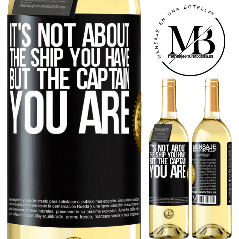 29,95 € Free Shipping | White Wine WHITE Edition It's not about the ship you have, but the captain you are Black Label. Customizable label Young wine Harvest 2023 Verdejo