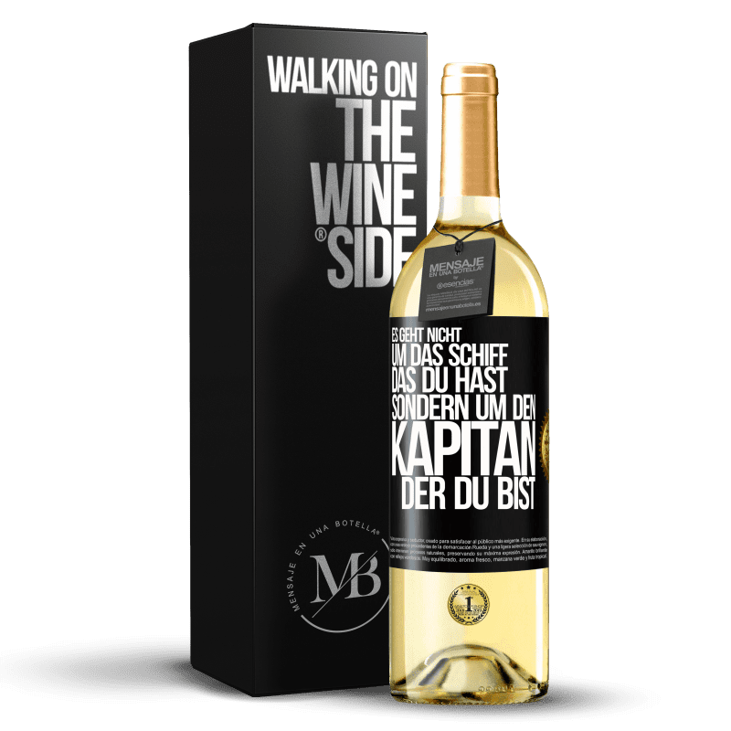 29,95 € Kostenloser Versand | Weißwein WHITE Ausgabe Es geht nicht um das Schiff, das du hast, sondern um den Kapitän, der du bist Schwarzes Etikett. Anpassbares Etikett Junger Wein Ernte 2023 Verdejo