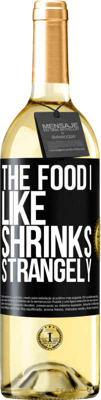 29,95 € | White Wine WHITE Edition The food I like shrinks strangely Black Label. Customizable label Young wine Harvest 2023 Verdejo