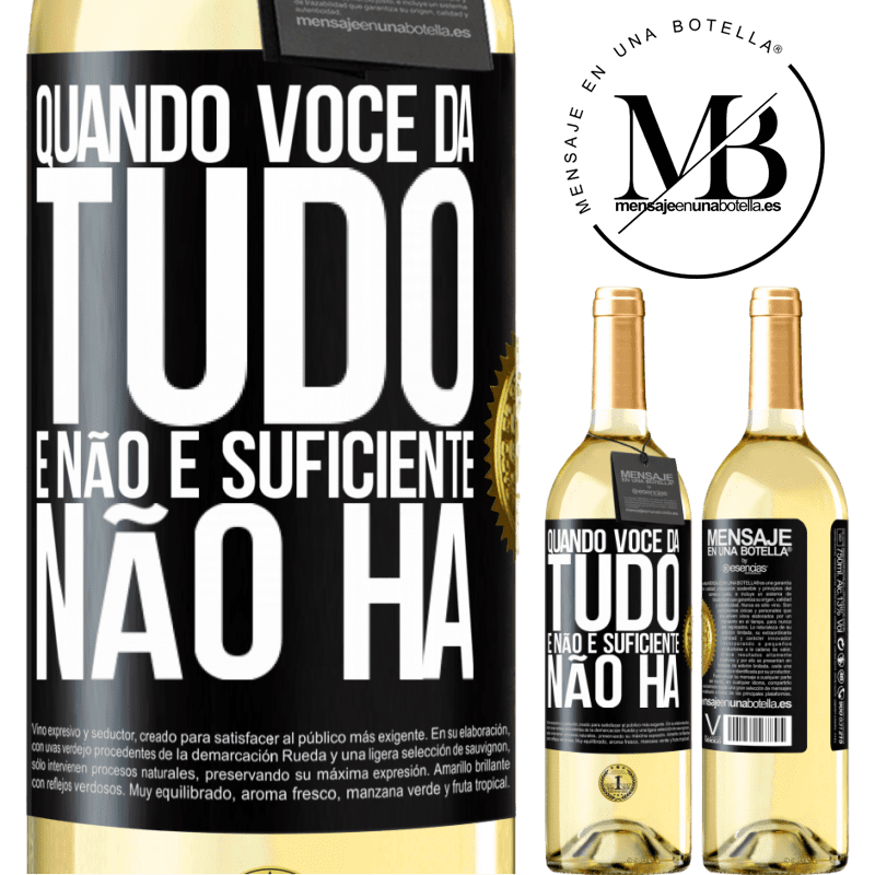 29,95 € Envio grátis | Vinho branco Edição WHITE Quando você dá tudo e não é suficiente, não há Etiqueta Preta. Etiqueta personalizável Vinho jovem Colheita 2023 Verdejo