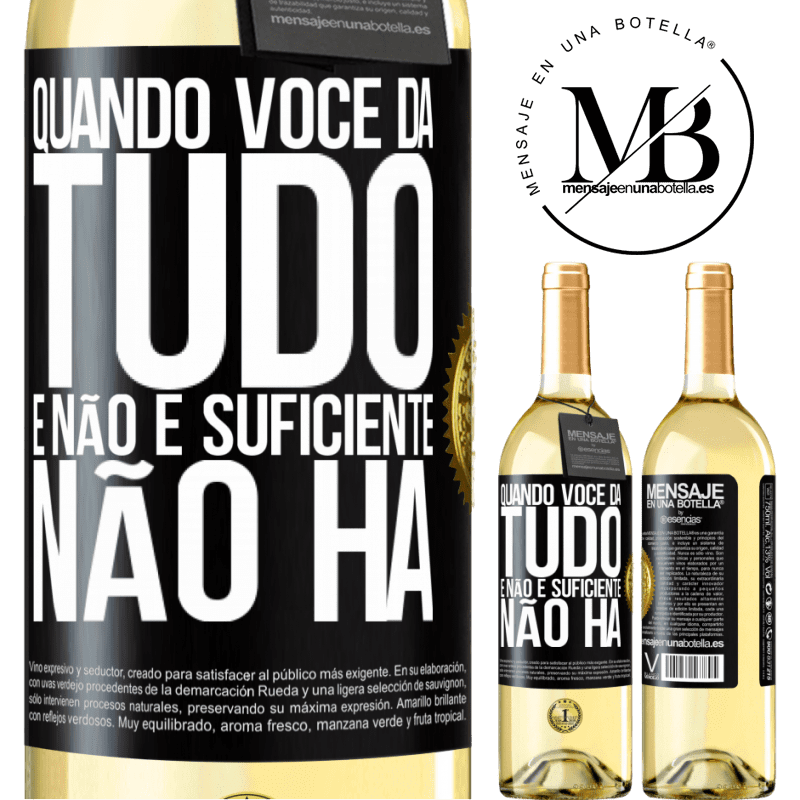 29,95 € Envio grátis | Vinho branco Edição WHITE Quando você dá tudo e não é suficiente, não há Etiqueta Preta. Etiqueta personalizável Vinho jovem Colheita 2025 Verdejo