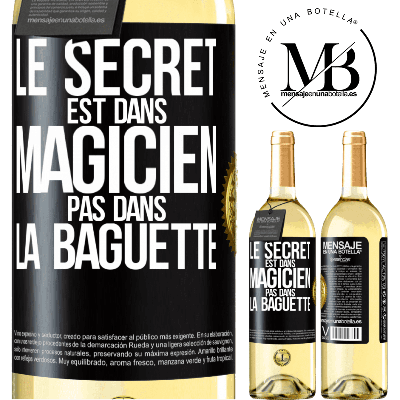 29,95 € Envoi gratuit | Vin blanc Édition WHITE Le secret est dans magicien pas dans la baguette Étiquette Noire. Étiquette personnalisable Vin jeune Récolte 2024 Verdejo