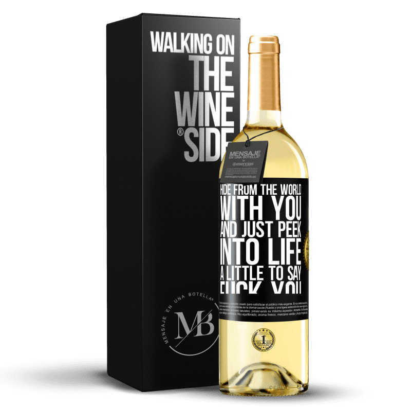 29,95 € 送料無料 | 白ワイン WHITEエディション あなたと一緒に世界から隠れて、「性交してください」と言うためにちょっと人生を覗いてください ブラックラベル. カスタマイズ可能なラベル 若いワイン 収穫 2023 Verdejo