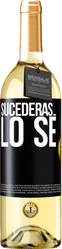 29,95 € Envío gratis | Vino Blanco Edición WHITE Sucederás… lo sé Etiqueta Negra. Etiqueta personalizable Vino joven Cosecha 2023 Verdejo