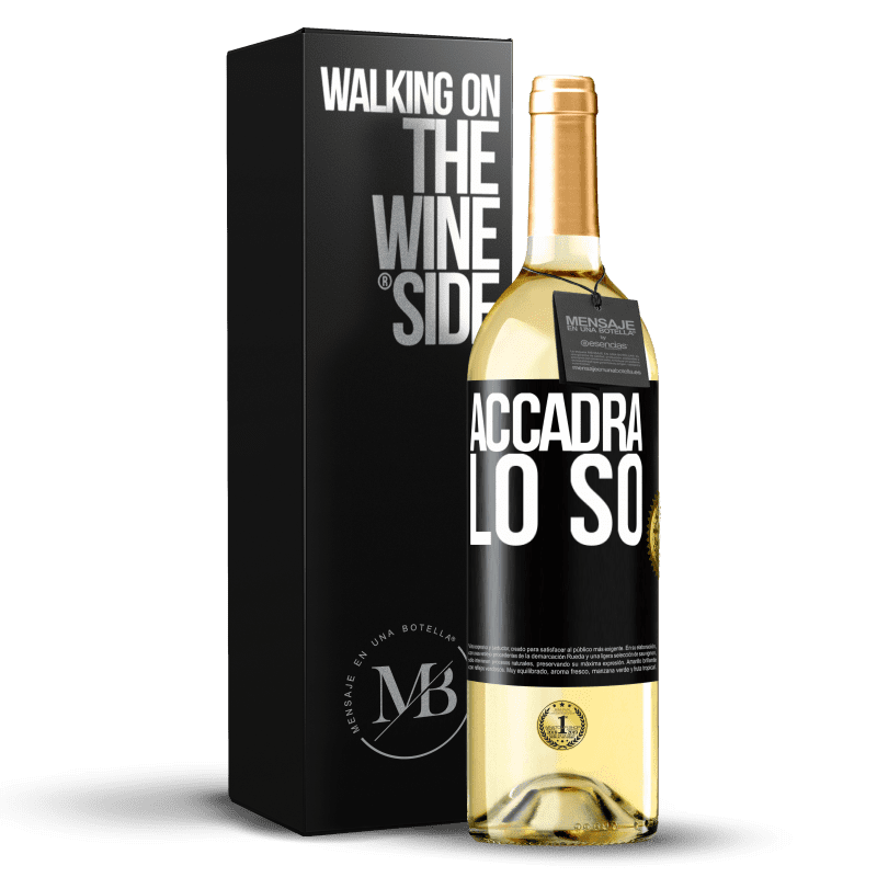 29,95 € Spedizione Gratuita | Vino bianco Edizione WHITE Accadrà ... lo so Etichetta Nera. Etichetta personalizzabile Vino giovane Raccogliere 2024 Verdejo