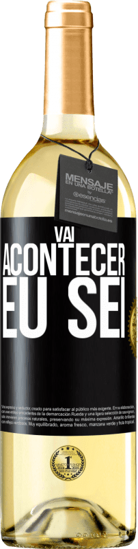 29,95 € | Vinho branco Edição WHITE Você vai acontecer ... eu sei Etiqueta Preta. Etiqueta personalizável Vinho jovem Colheita 2023 Verdejo