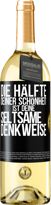 29,95 € | Weißwein WHITE Ausgabe Die Hälfte deiner Schönheit ist deine seltsame Denkweise Schwarzes Etikett. Anpassbares Etikett Junger Wein Ernte 2024 Verdejo