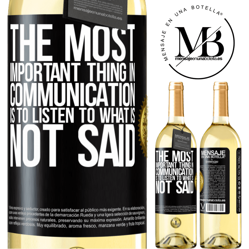 29,95 € Free Shipping | White Wine WHITE Edition The most important thing in communication is to listen to what is not said Black Label. Customizable label Young wine Harvest 2022 Verdejo