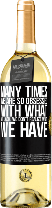 29,95 € | Белое вино Издание WHITE Много раз мы так одержимы тем, что нам не хватает, мы не понимаем, что у нас есть Черная метка. Настраиваемая этикетка Молодое вино Урожай 2023 Verdejo