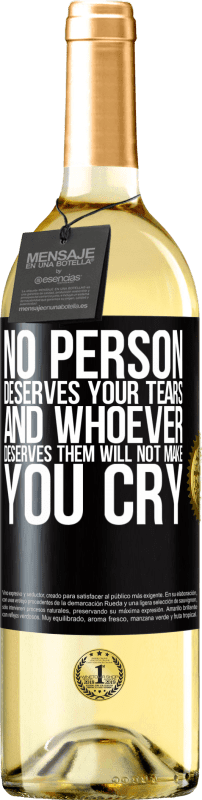 29,95 € Бесплатная доставка | Белое вино Издание WHITE Никто не заслуживает твоих слез, и тот, кто заслуживает их, не заставит тебя плакать Черная метка. Настраиваемая этикетка Молодое вино Урожай 2023 Verdejo
