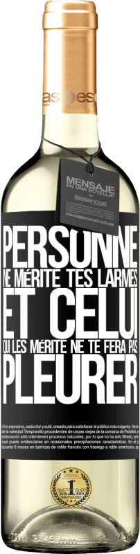 29,95 € | Vin blanc Édition WHITE Personne ne mérite tes larmes, et celui qui les mérite ne te fera pas pleurer Étiquette Noire. Étiquette personnalisable Vin jeune Récolte 2025 Verdejo