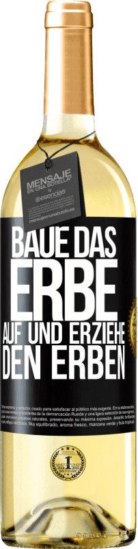 29,95 € Kostenloser Versand | Weißwein WHITE Ausgabe Baue das Erbe auf und erziehe den Erben Schwarzes Etikett. Anpassbares Etikett Junger Wein Ernte 2023 Verdejo